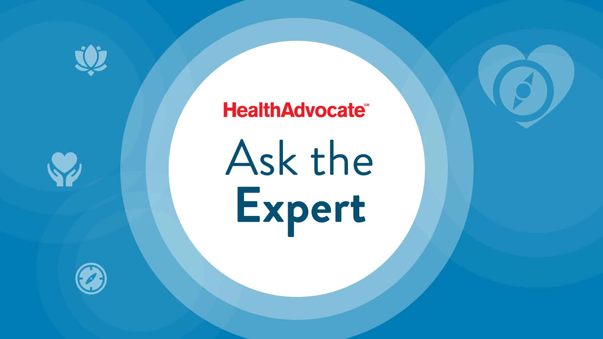 Supporting Mental Health in the Workplace | Health Advocate’s Ask the Expert Series