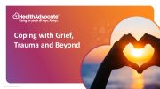 Strategies for Coping with Grief, Trauma, & Beyond webinar thumbnail Strategies for Coping with Grief, Trauma, & Beyond webinar thumbnail